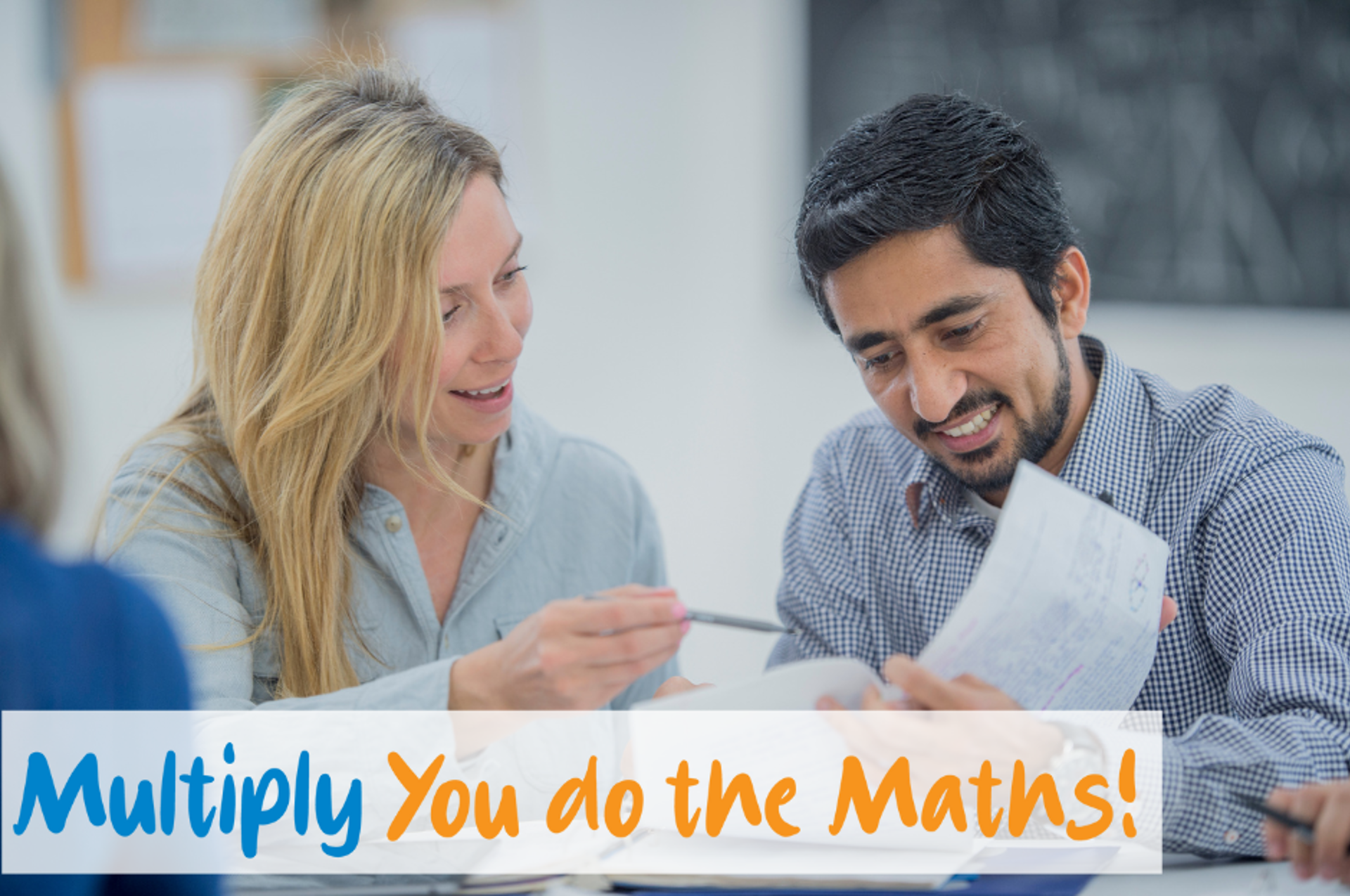 Multiply - You do the maths logo and two people looking at paper